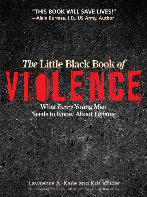 The Little Black Book of Violence: What Every Young Man Needs to Know About Fighting ebook cover