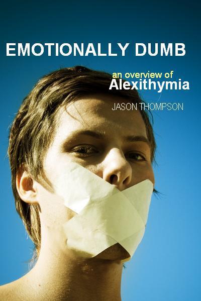 Emotionally Dumb: An Overview of Alexithymia (1) ebook cover