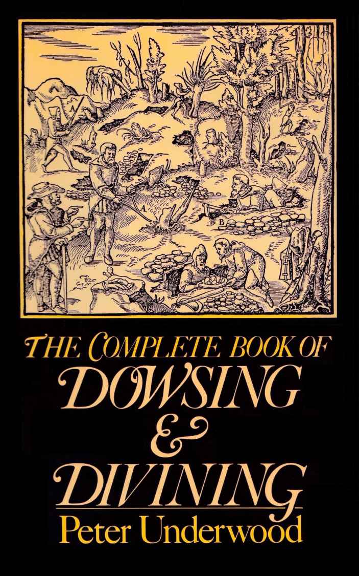 The Complete Book of Dowsing and Divining: Illustrated Edition ebook cover