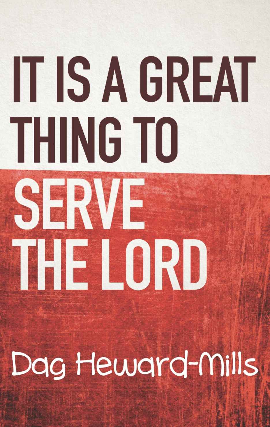 It Is a Great Thing to Serve the Lord ebook cover