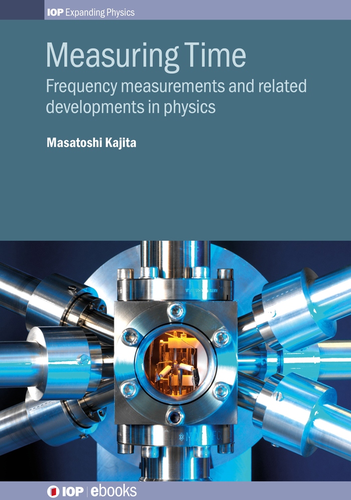 Measuring Time: Frequency measurements and related developments in physics ebook cover